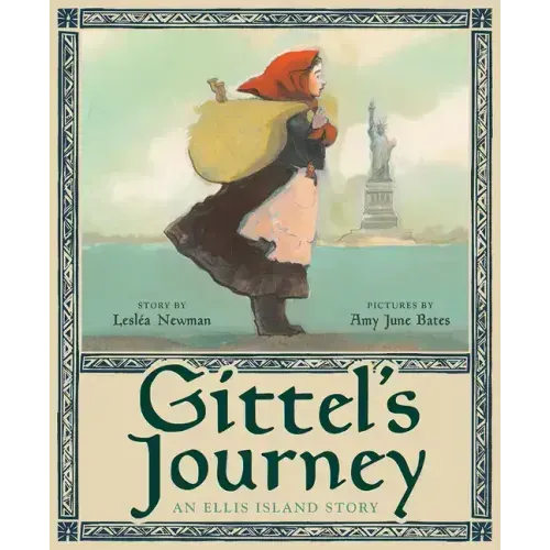 Gittel's Journey: An Ellis Island Story