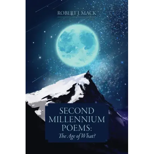 Second Millennium Poems: The Age of What?