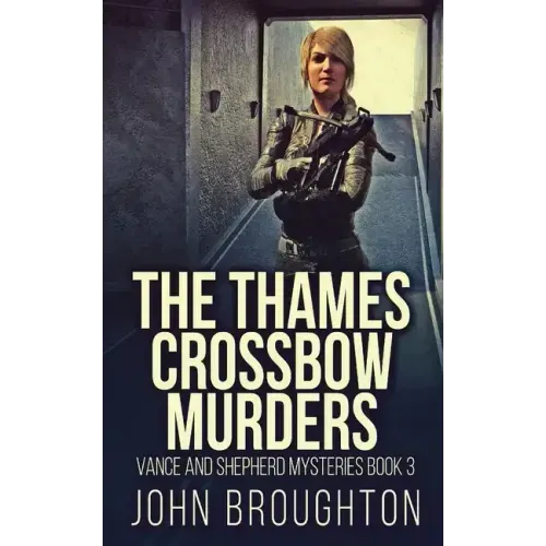 The Thames Crossbow Murders