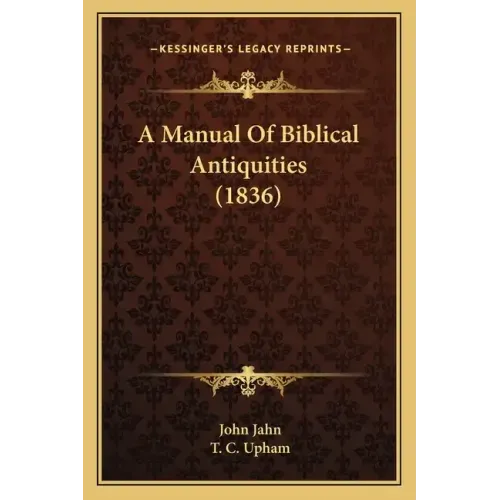 A Manual of Biblical Antiquities (1836)