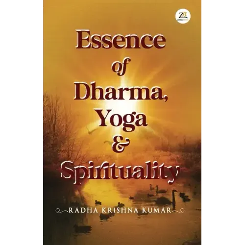 Essence of Dharma Yoga and Spirituality