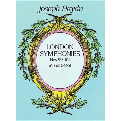 London Symphonies Nos. 99-104 in Full Score