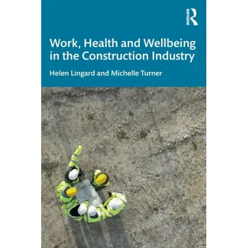 Work, Health and Wellbeing in the Construction Industry