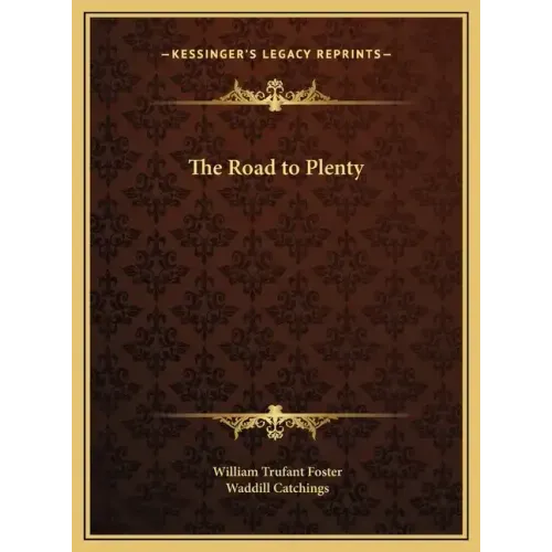 The Road to Plenty