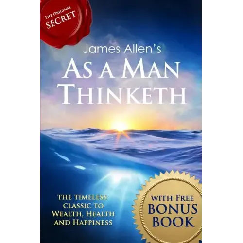 As a Man Thinketh: with The Way of Peace Bonus Book
