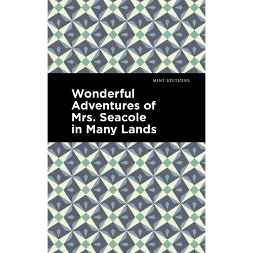 Wonderful Adventures of Mrs. Seacole in Many Lands