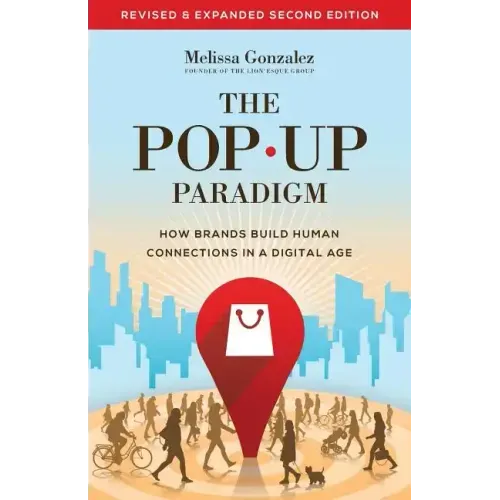 The Pop Up Paradigm: How Brands Build Human Connections in a Digital Age
