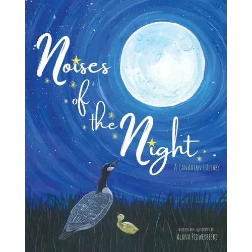 Noises of the Night: A Canadian Lullaby