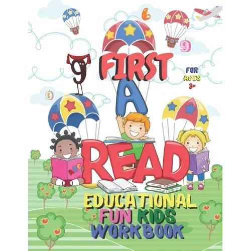 First Read Educational Fun Kids Workbook: Perfect For Children in Preschool, Kindergarten, 1st Grade (Engaging Activities For Young Children 4-8 Ages