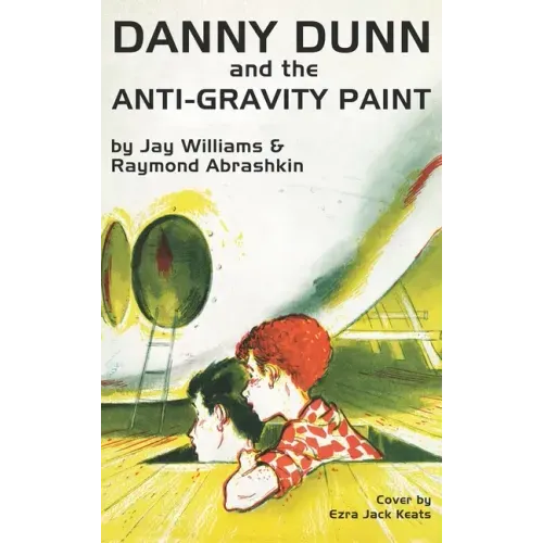 Danny Dunn and the Anti-Gravity Paint