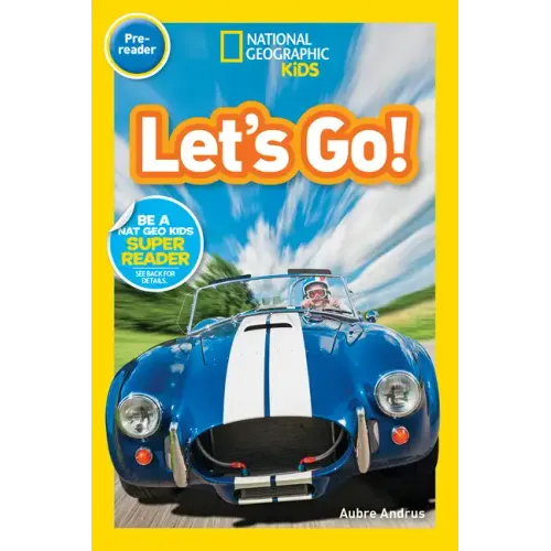 Let's Go! (National Geographic Kids Readers, Pre-Reader)