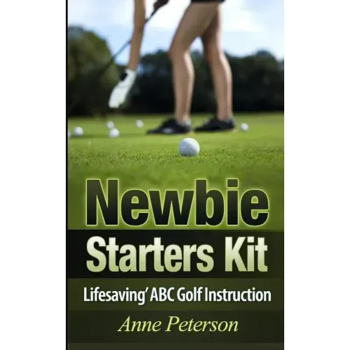 Newbie Starter Kit - 'Lifesaving' ABC Golf Instruction