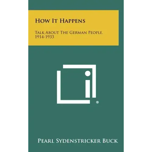 How It Happens: Talk About The German People, 1914-1933