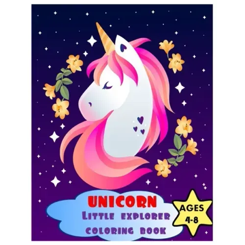 Unicorn Little Explorer Coloring Book Ages 4 - 8: Unicorn Coloring Book for Little Hands. Unicorn Perfect Book for Girls.