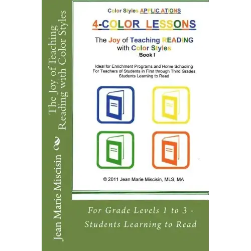 The Joy of Teaching Reading with Color Styles: For Grade Levels 1 to 3 - Students Learning to Read