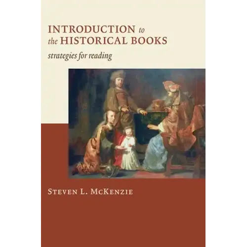 Introduction to the Historical Books: Strategies for Reading