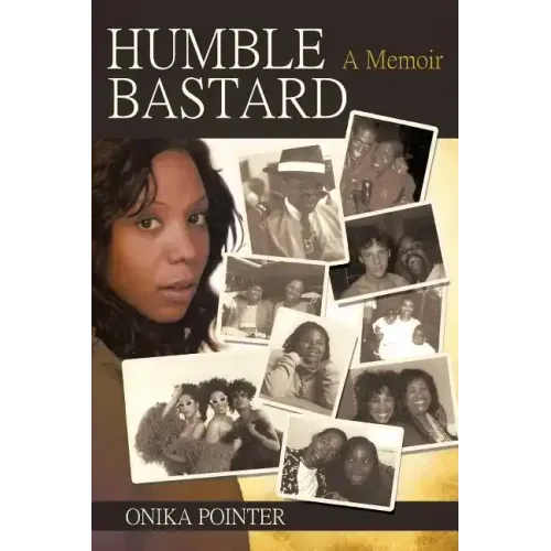 Humble Bastard: A Memoir