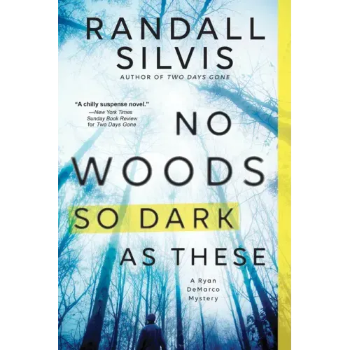 No Woods So Dark as These