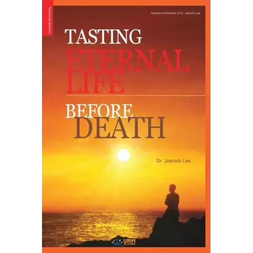 Tasting Eternal Life Before Death