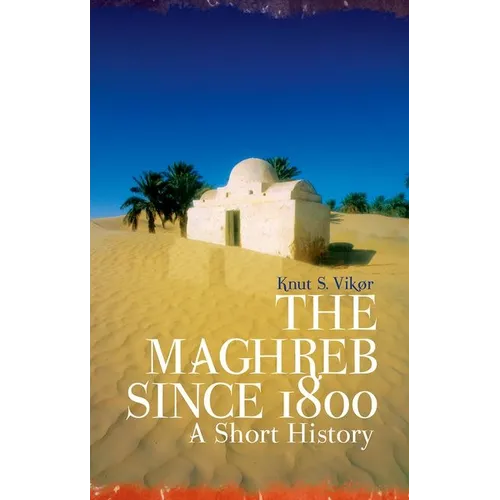 The Maghreb Since 1800