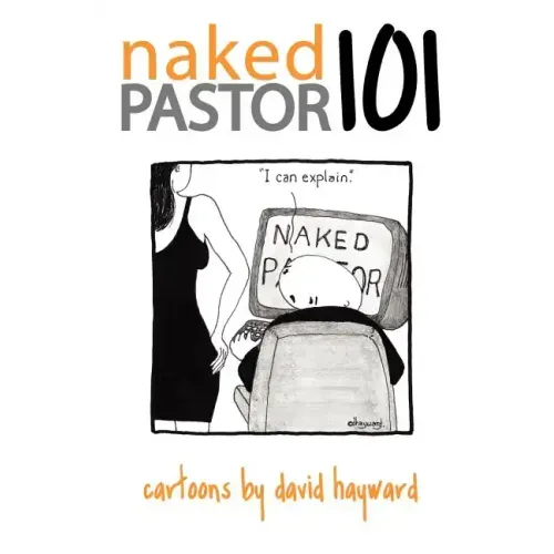 nakedpastor101: Cartoons by David Hayward