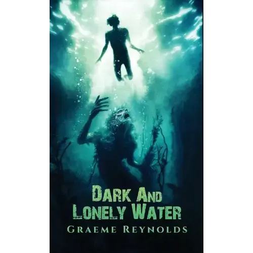 Dark and Lonely Water
