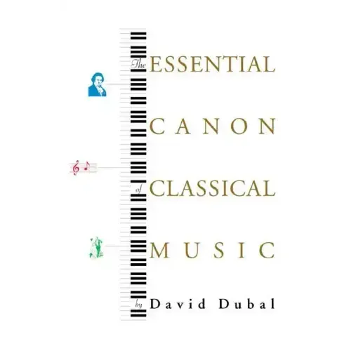 The Essential Canon of Classical Music