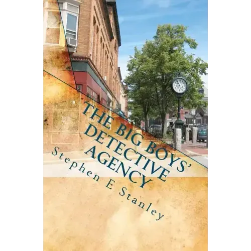 The Big Boys' Detective Agency: A Jesse Ashworth Mystery