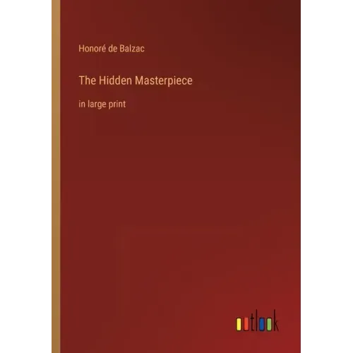 The Hidden Masterpiece: in large print