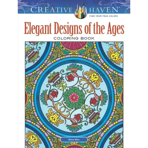 Creative Haven Elegant Designs of the Ages Coloring Book
