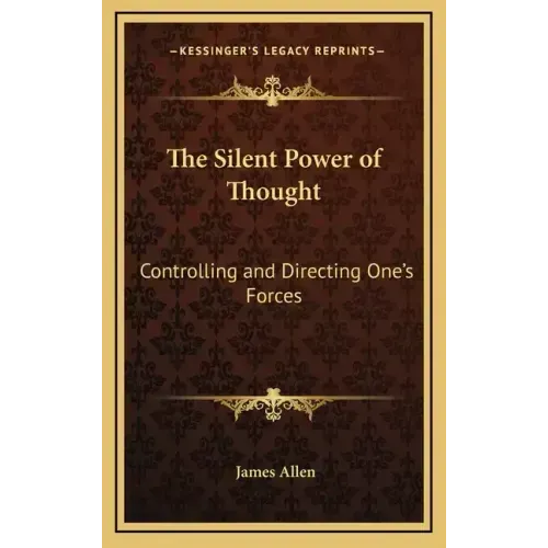 The Silent Power of Thought: Controlling and Directing One's Forces