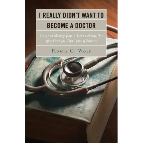 I Really Didn't Want to Become a Doctor