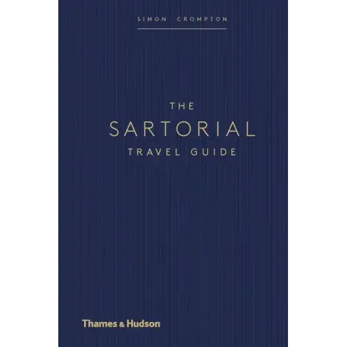 The Sartorial Travel Guide