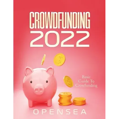 Crowdfunding 2022: Basic Guide To Crowfunding