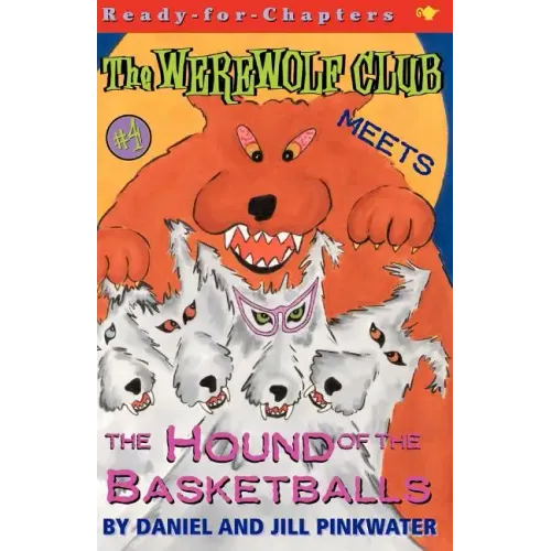 The Werewolf Club Meets the Hound of the Basketballs