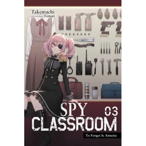 Spy Classroom, Vol. 3 (Light Novel): Volume 3