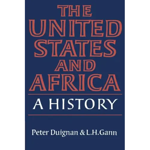 The United States and Africa: A History