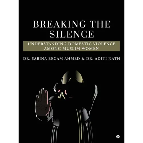 Breaking the Silence: Understanding Domestic Violence Among Muslim Women