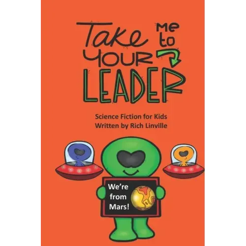 Take Me to Your Leader Science Fiction for Kids