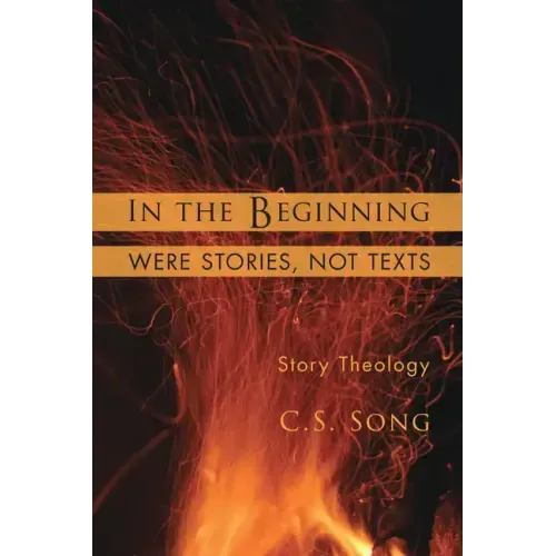 In the Beginning Were Stories, Not Texts