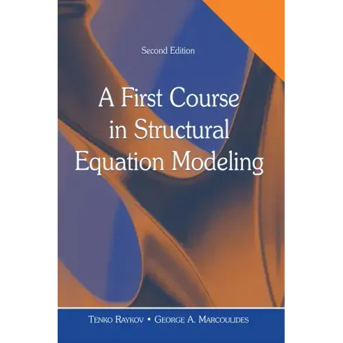 A First Course in Structural Equation Modeling [With CDROM]