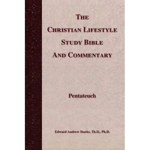 The Christian Lifestyle Study Bible and Commentary