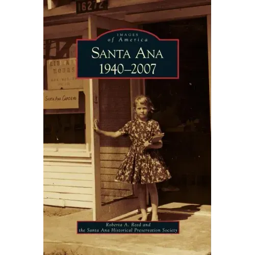 Santa Ana 1940-2007