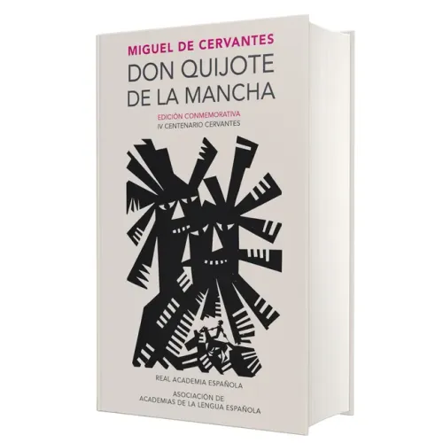 Don Quijote de la Mancha (Edición Conmemorativa de la Rae Y La Asale) / Don Quixote de la Mancha. Rae