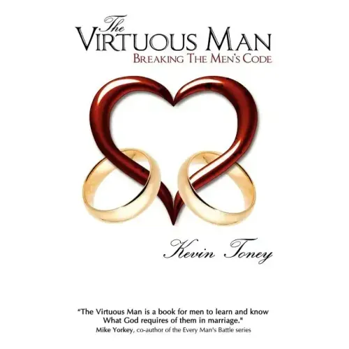 The Virtuous Man: Breaking The Men's Code