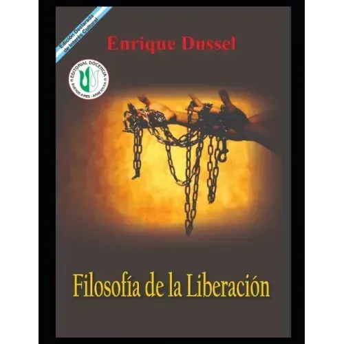 Filosofía de la liberación: Obras selectas 11