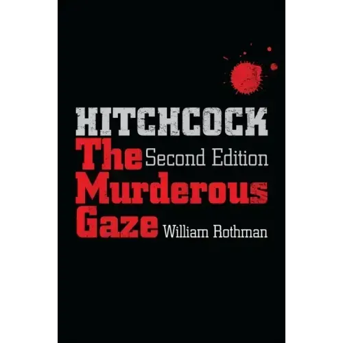 Hitchcock: The Murderous Gaze