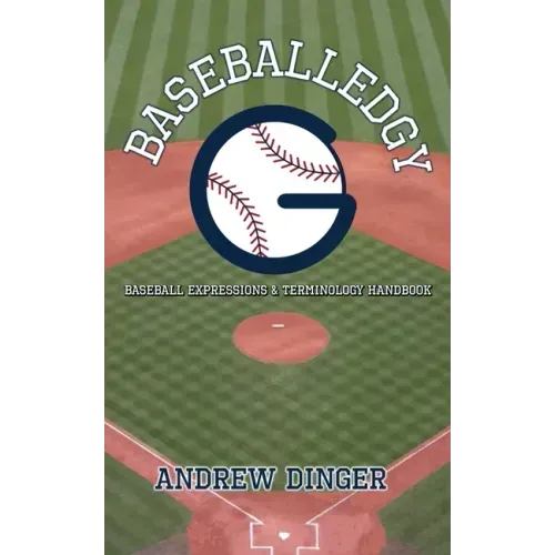 Baseballedgy: Baseball Expressions & Terminology