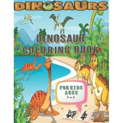 Dinosaur Coloring Book: Super Set Kids Toddler - Great Gift for Boys & Girls, Ages 3-8, Dinosaur Coloring Book For kids, dinosaur coloring boo