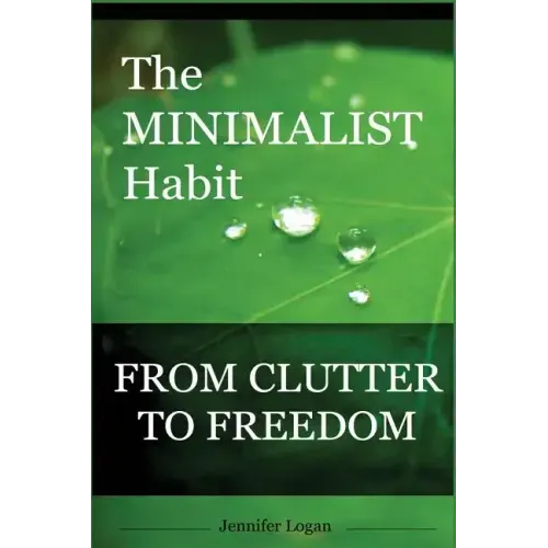 The Minimalist Habit